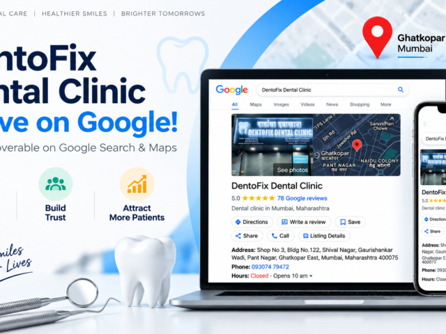 Case Study: How We Recovered a Suspended GBP and Moved DentoFix Dental Clinic from Pune to Mumbai